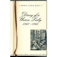 Diary of a Union Lady, 1861-1865