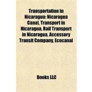 Transportation in Nicaragu : Nicaragua Canal, Transport in Nicaragua, Rail Transport in Nicaragua, Accessory Transit Company, Ecocanal