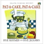 Pat-A-Cake, Pat-A-Cake: Five Rhymes and Five Jigsaws
