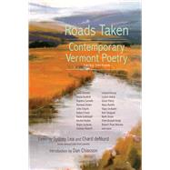 Roads Taken   Contemporary Vermont Poetry, Third Edition