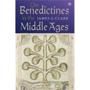 The Benedictines in the Middle Ages