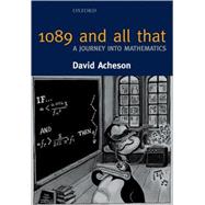 1089 and All That A Journey into Mathematics