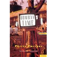 Bombay Time A Novel