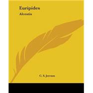 Euripides : Alcestis