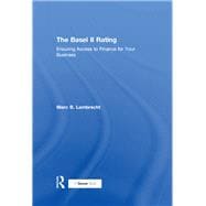 The Basel II Rating: Ensuring Access to Finance for Your Business