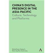 China’s Digital Presence in the Asia-Pacific