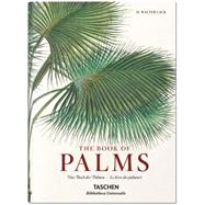 The Book of Palms / Das Buch der Palmen / Le livre des palmiers