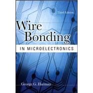 Wire Bonding In Microelectronics, 3/E