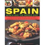 The Food And Cooking of Spain, Africa And the Middle East