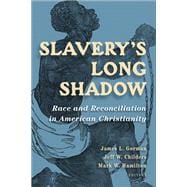 Slavery’s Long Shadow