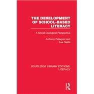 The Development of School-based Literacy