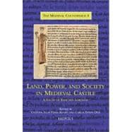 Land, Power, and Society in Medieval Castile: A Study of Behetria Lordship