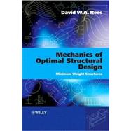 Mechanics of Optimal Structural Design Minimum Weight Structures