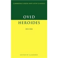 Ovid Bks. XVI-XXI : Heroides XVI-XXI