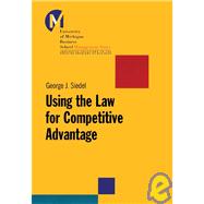 Using the Law for Competitive Advantage