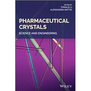 Pharmaceutical Crystals: Science and Engineering