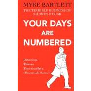Your Days Are Numbered