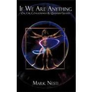 If We Are Anything : OM, Chi, Consciousness and Quantum Gravity