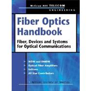 Fiber Optics Handbook : Fiber, Devices, and Systems for Optical Communications