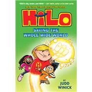 Hilo Book 2: Saving the Whole Wide World (A Graphic Novel)