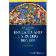 England and its Rulers 1066 - 1307