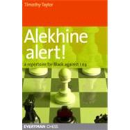 Alekhine Alert! A repertoire for Black against 1 e4