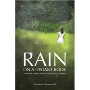 Rain on a Distant Roof: A Personal Journey Through Lyme Disease in Canada