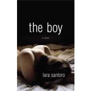The Boy A Novel