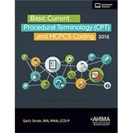 BASIC CURRENT PROCEDURAL TERMINOLOGY & HCPCS CODING 2018 ED