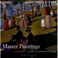 Master Paintings : In the Art Institute of Chicago