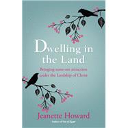 Dwelling in the Land