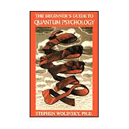 The Beginner's Guide to Quantum Psychology