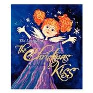 The Legend of the Christmas Kiss