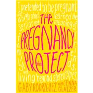 The Pregnancy Project A Memoir