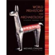 World Prehistory and Archaeology : Pathways Through Time
