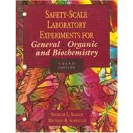Safety-Scale Laboratory Experiments for General, Organic and Biochemistry