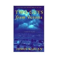 Two Guys from Verona A Novel of Suburbia