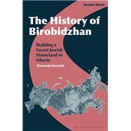 The History of Birobidzhan