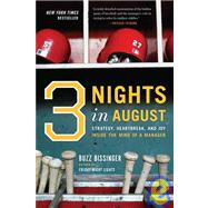 Three Nights in August: Strategy, Heartbreak, and Joy Inside the Mind of a Manager