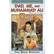 Dad, Me, and Muhammad Ali