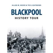 Blackpool History Tour