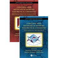 Concepts and Methods in Modern Theoretical Chemistry, Two Volume Set