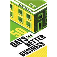 50 Days to a Better Business