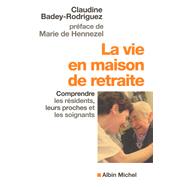 La Vie en maison de retraite