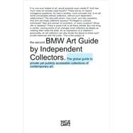 BMW Art Guide by Independent Collectors