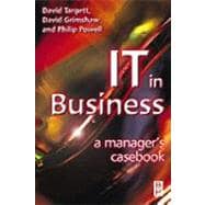 IT in Business: A Business Manager's Casebook : A Business Manager's Casebook