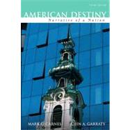 American Destiny: Narrative of a Nation, Concise Edition, Combined Volume (Second printing)