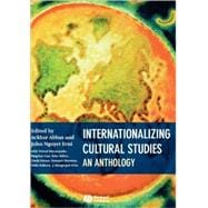 Internationalizing Cultural Studies An Anthology