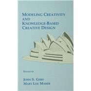 Modeling Creativity and Knowledge-Based Creative Design