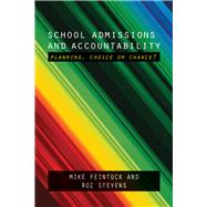 School Admissions and Accountability